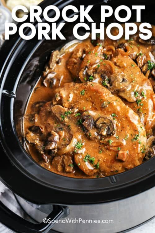 Crock Pot Pork Chops in the pot with a title